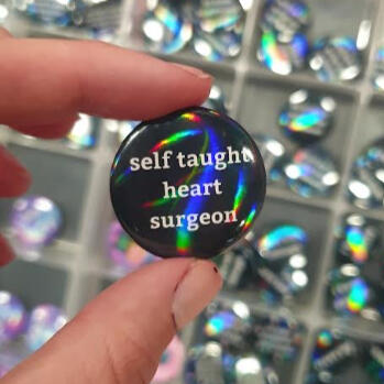 Self Taught Heart Surgeon Button Badge Self Taught Heart Surgeon Button Badge